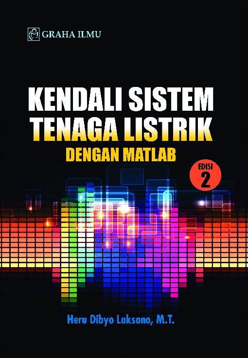 Kendali Sistem Tenaga Listrik Dengan Matlab Edisi 2